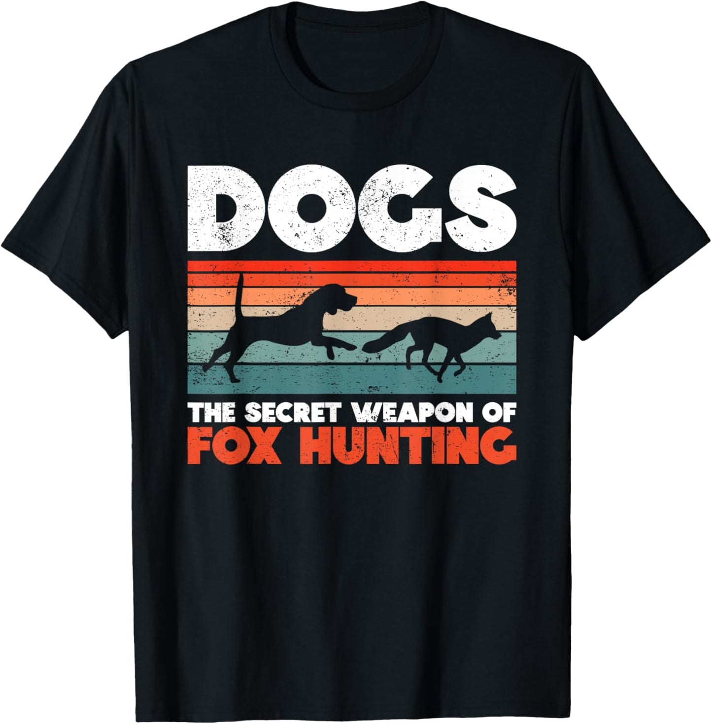 Dogs - The Secret Weapon Of Fox Hunting - Fox Hunting T-Shirt - T-Shirt | Black