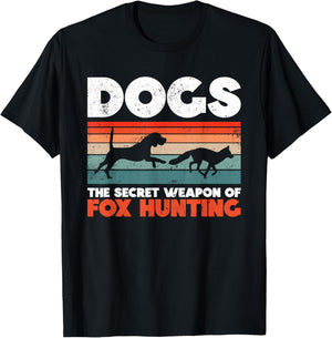 Dogs - The Secret Weapon Of Fox Hunting - Fox Hunting T-Shirt - T-Shirt | Black