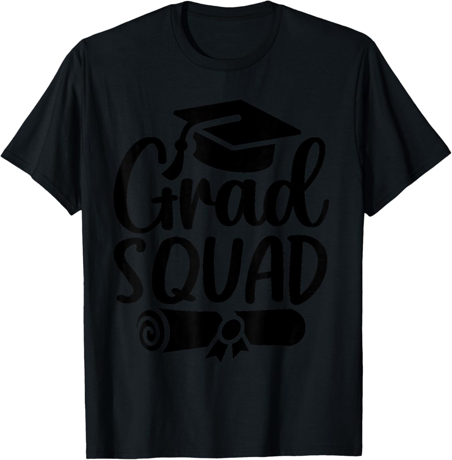 Grad Squad Class Of 2026 Graduation T-Shirt - T-Shirt | Black
