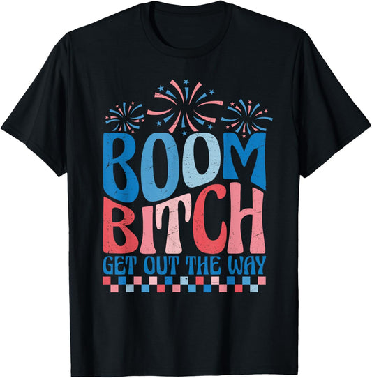 Boom Bitch Get Out The Way USA Flag Fireworks 4th Of July Men T-Shirt - T-Shirt | Black
