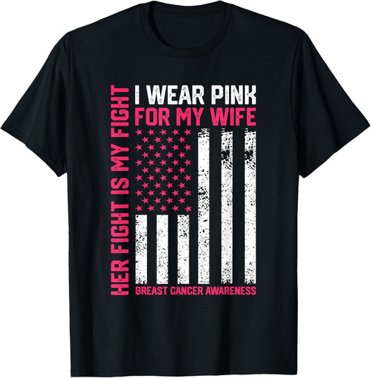 Breast Cancer Her Fight Is My Fight I Wear Pink Wife Breast T-Shirt - T-Shirt | Black