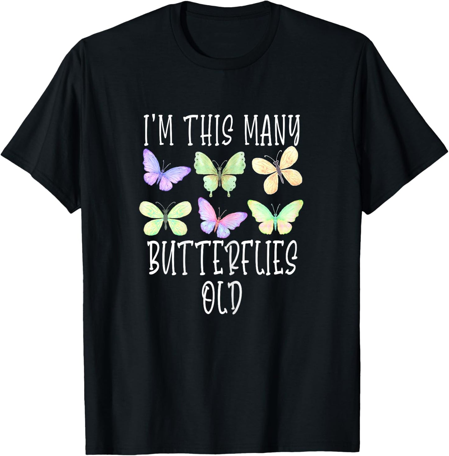 I'm This Many Butterflies Old Cute 6th Birthday Butterfly T-Shirt - T-Shirt | Black