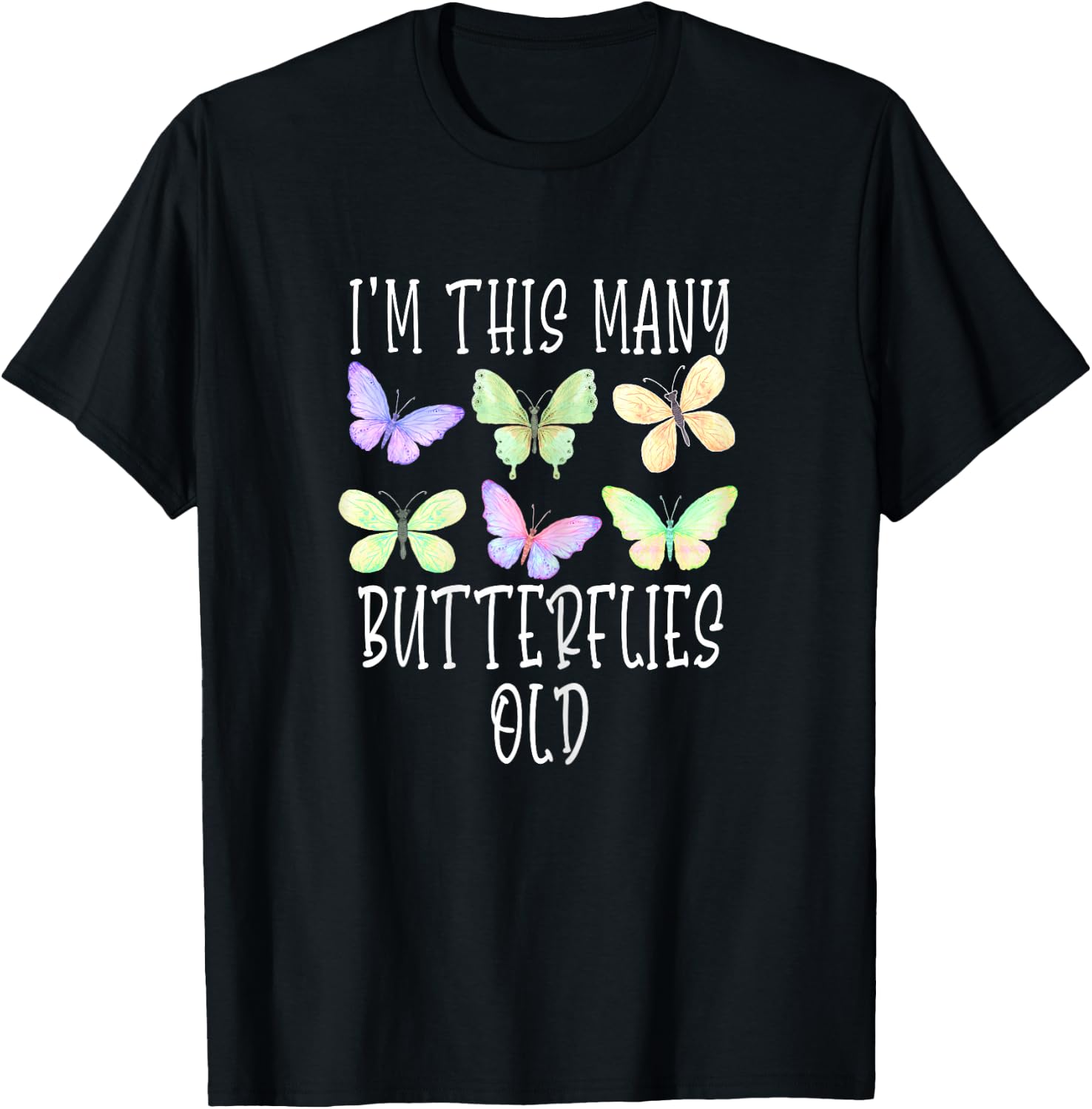 I'm This Many Butterflies Old Cute 6th Birthday Butterfly T-Shirt - T-Shirt | Black