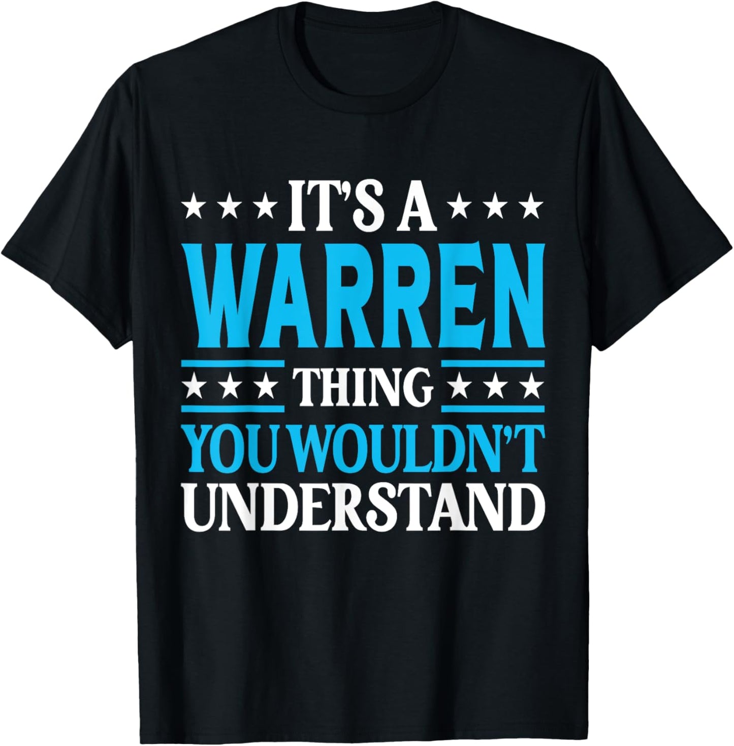 It's A Warren Thing Surname Funny Family Last Name Warren T-Shirt - T-Shirt | Black