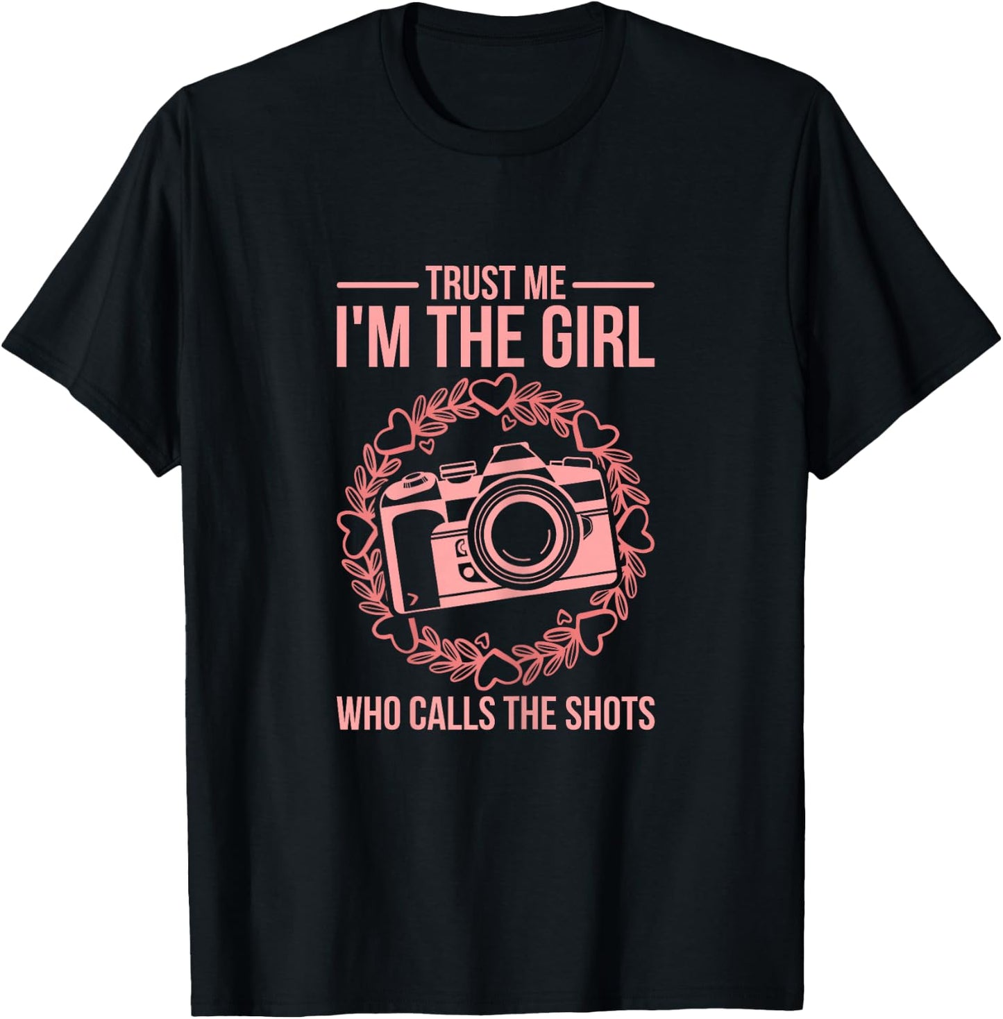 Girl Who Calls The Shots Funny Photography Camera Design T-Shirt - T-Shirt | Black