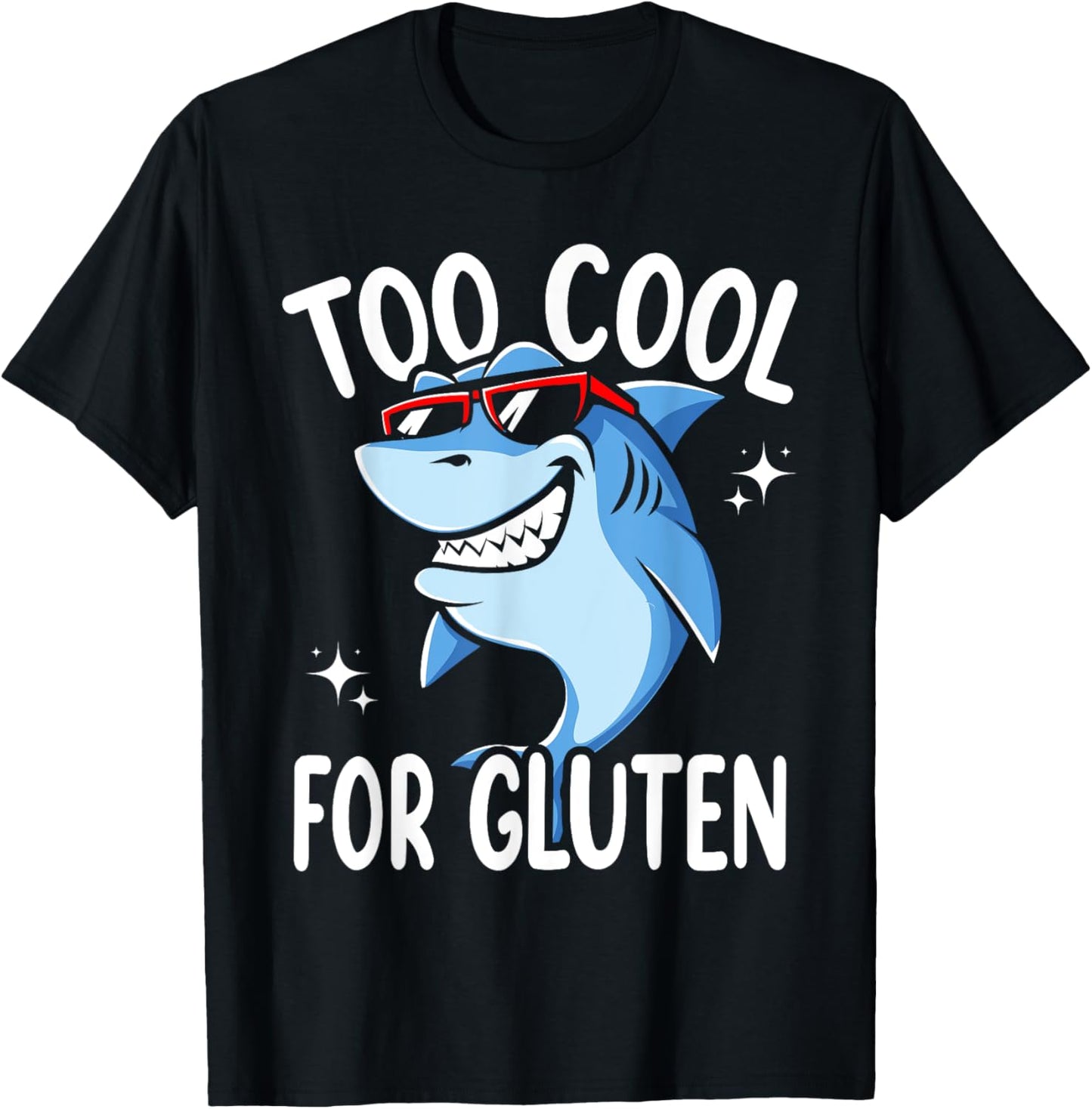 Too Cool For Gluten Celiac Disease Gluten Free Anti Gluten T-Shirt - T-Shirt | Black