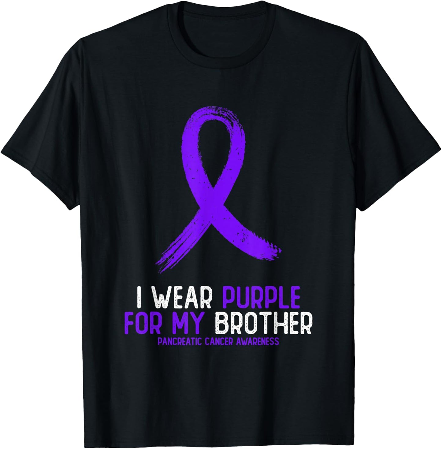 I Wear Purple For My Brother Pancreatic Cancer Awareness T-Shirt - T-Shirt | Black