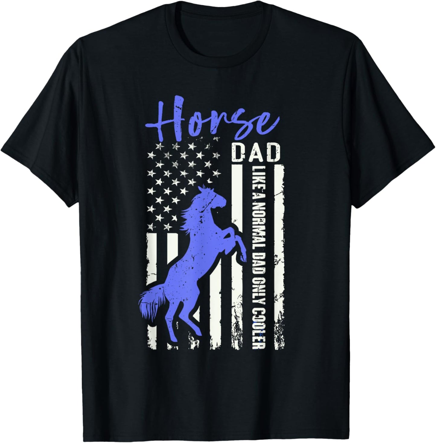 Funny Horse Dad American Flag Cool Equestrian Daddy Humor T-Shirt - T-Shirt | Black