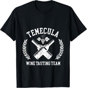 Temecula Wine Tasting Team Winery Vineyard Trip T-Shirt - T-Shirt | Black