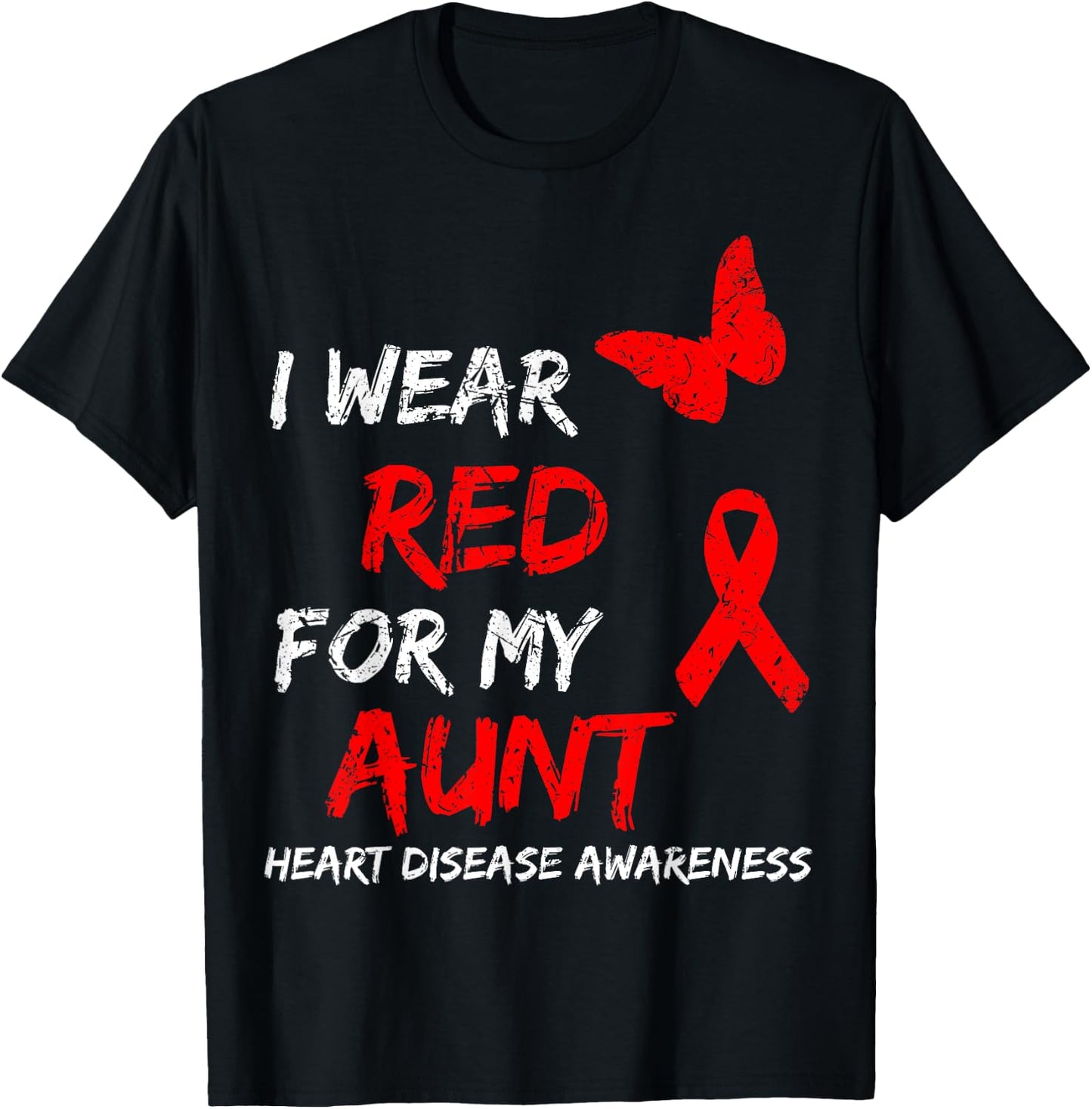 Heart Disease Awareness I Wear Red For My Aunt Ribbon T-Shirt - T-Shirt | Black