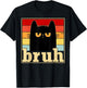 Funny Bruh Cat Meme Shirt for Teens Boys Girls Men Women T-Shirt - T-Shirt | Black