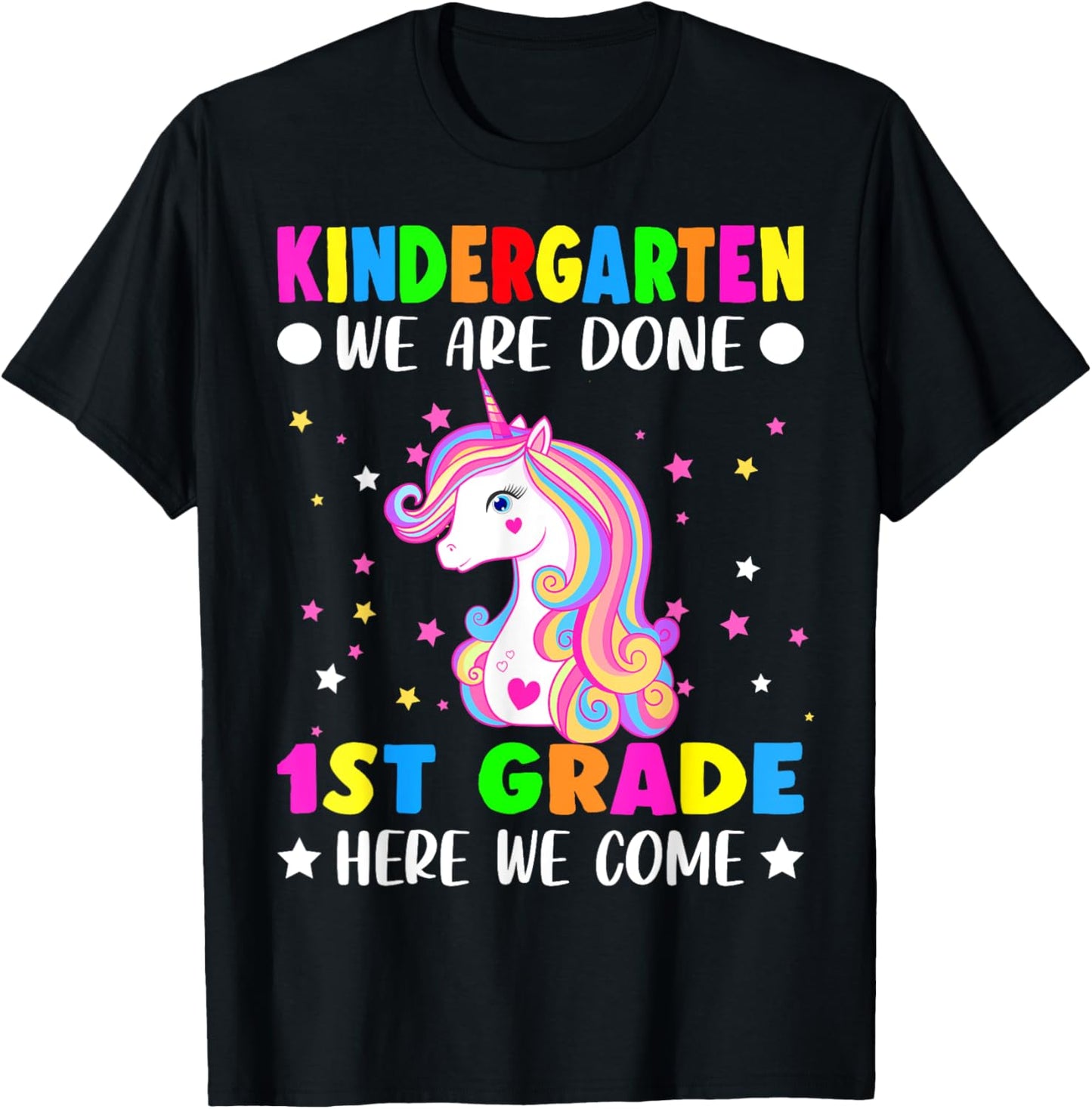 Unicorn Kindergarten Graduation for Girls Done First Grade T-Shirt - T-Shirt | Black