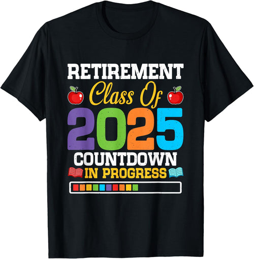 Funny Teacher Retirement Class of 2025 Countdown in Progress