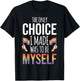 The Only Choice I Made Was To Be Myself Pride Month Gay T-Shirt - T-Shirt | Black