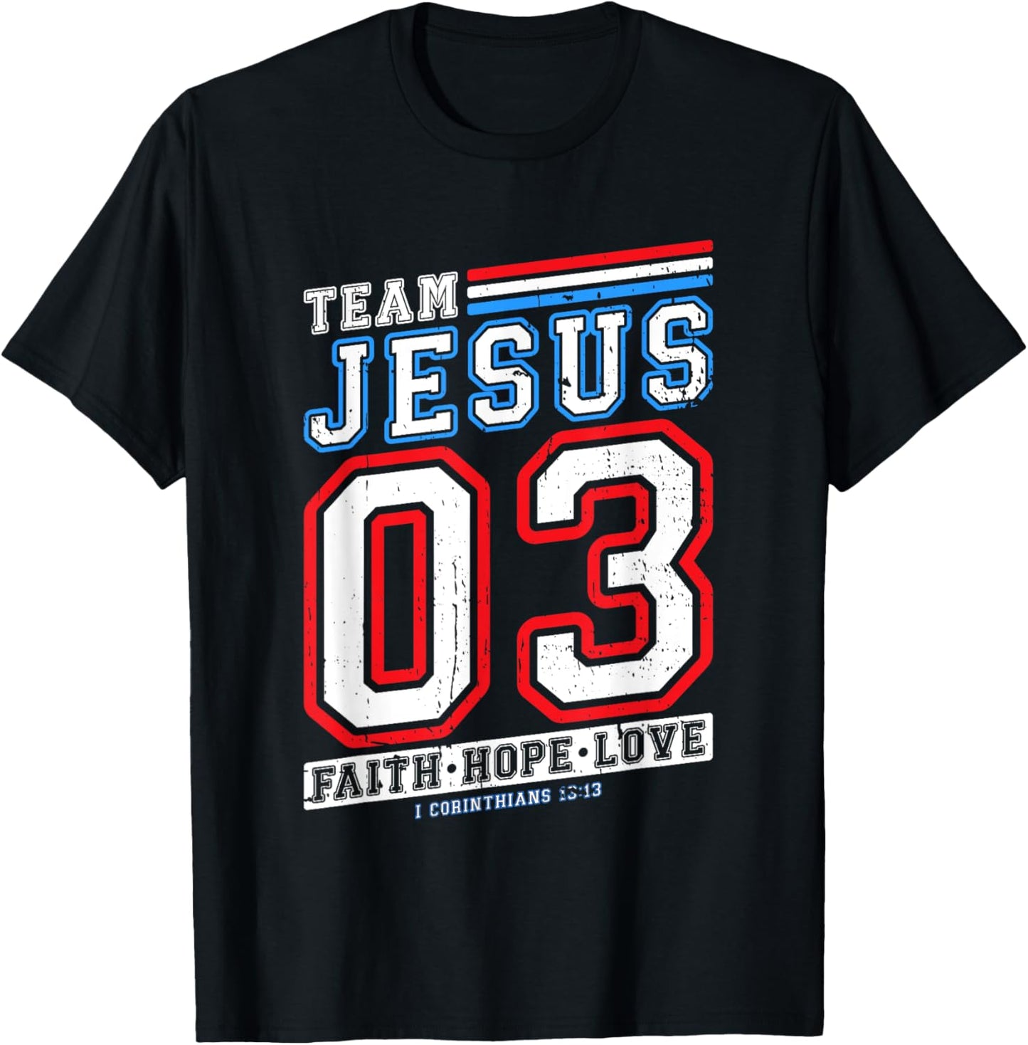 Christian - Team Jesus 03 Faith Hope Love T-Shirt - T-Shirt | Black