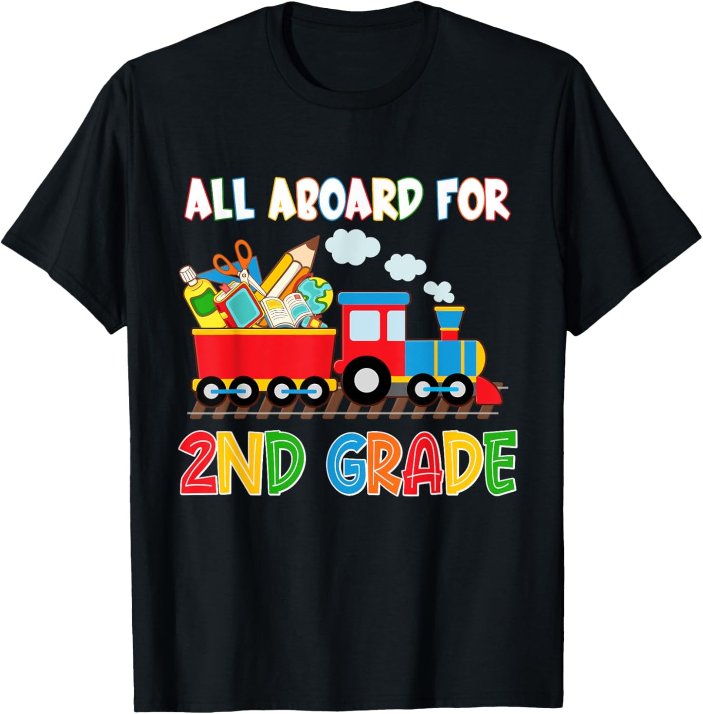 All Aboard For 2nd Grade Steam Train First Day Of School T-Shirt - T-Shirt | Black