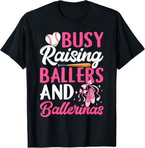 Busy Raising Ballers And Ballerinas Funny Mama Mom Sister T-Shirt - T-Shirt | Black