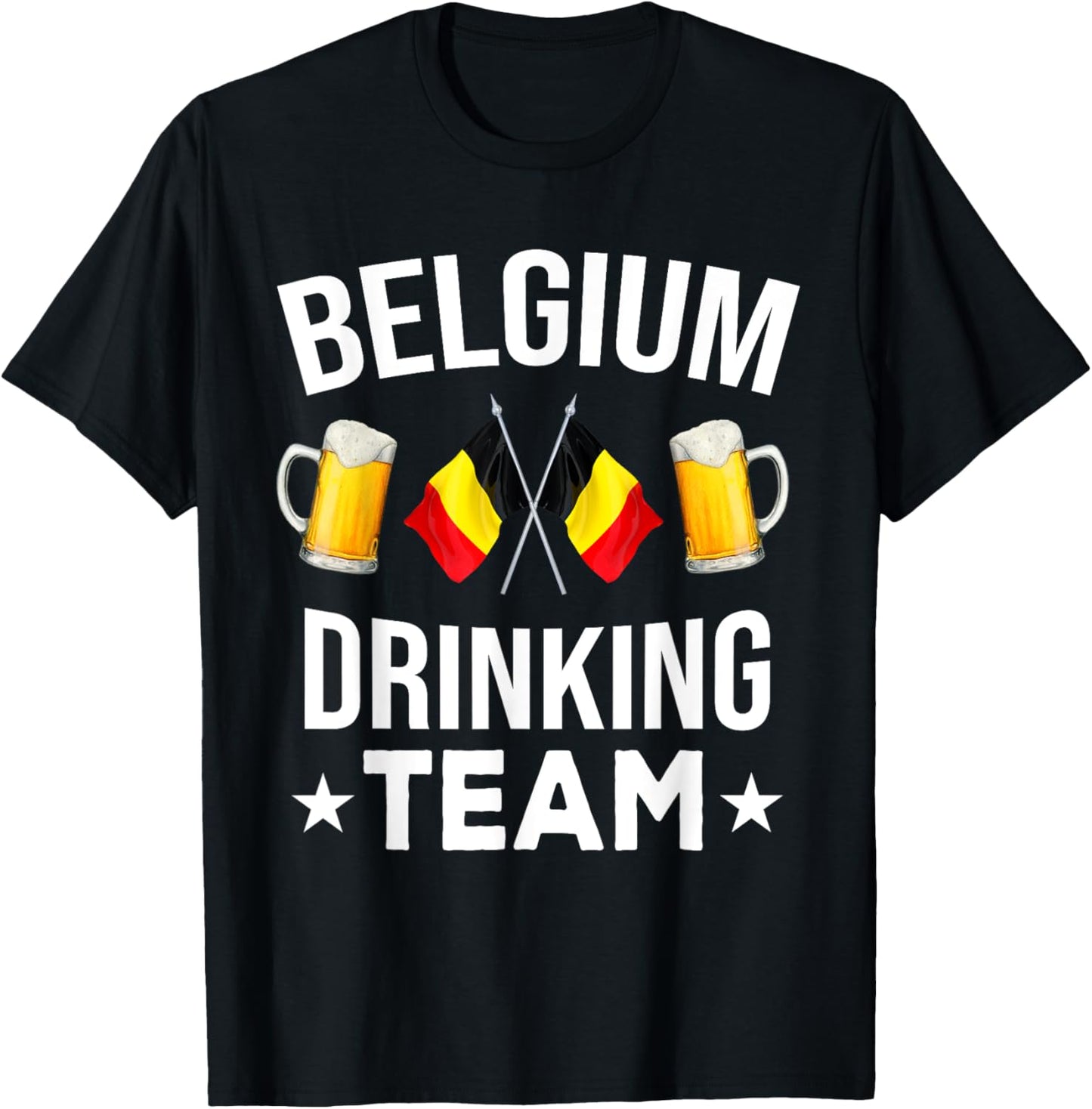 Belgium drinking team beer fests Belgian Funny T-Shirt - T-Shirt | Black