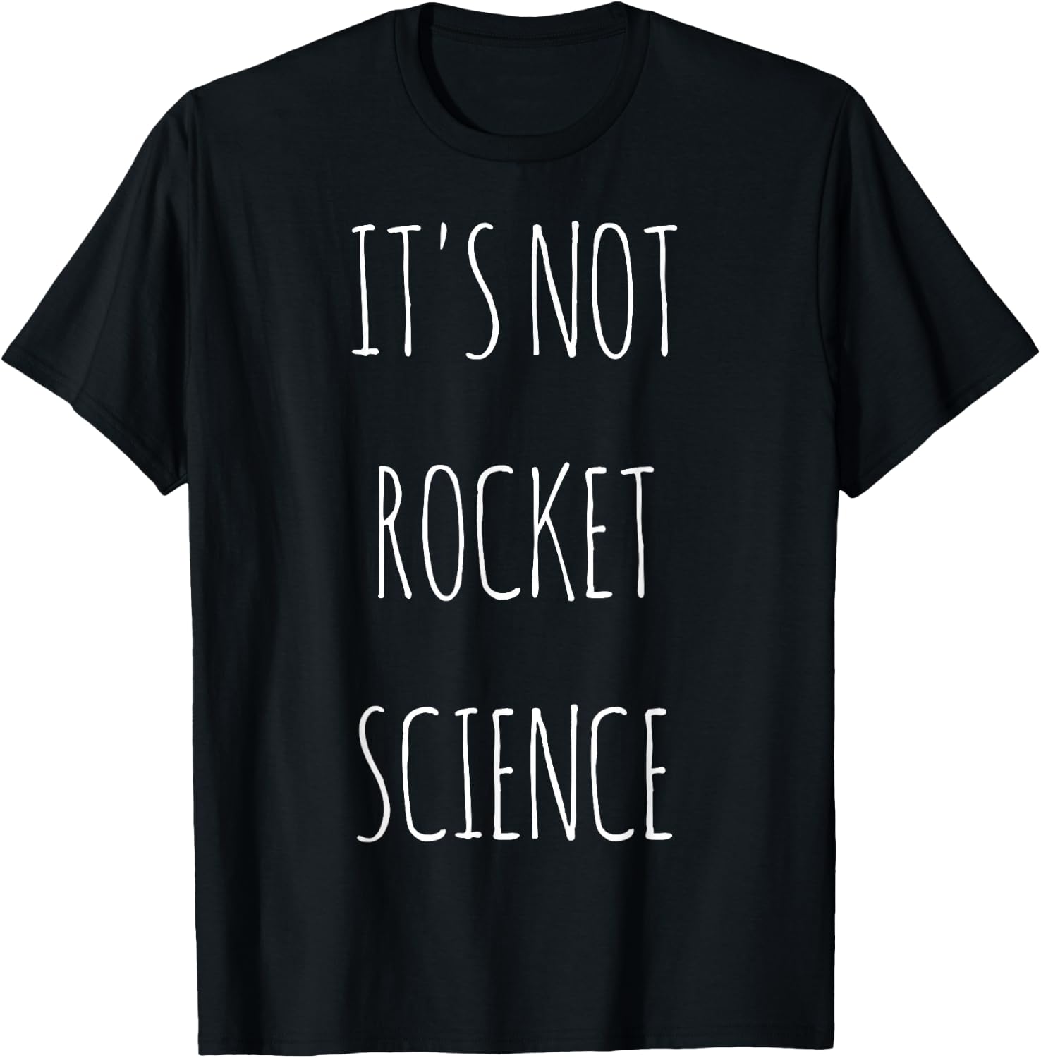 It's not rocket science. T-Shirt - T-Shirt | Black