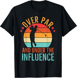 Over Par And Under The Influence Drinking Beer Funny Golfing T-Shirt - T-Shirt | Black