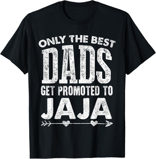 The Best Dads get Promoted to Jaja Blessed Father's Day