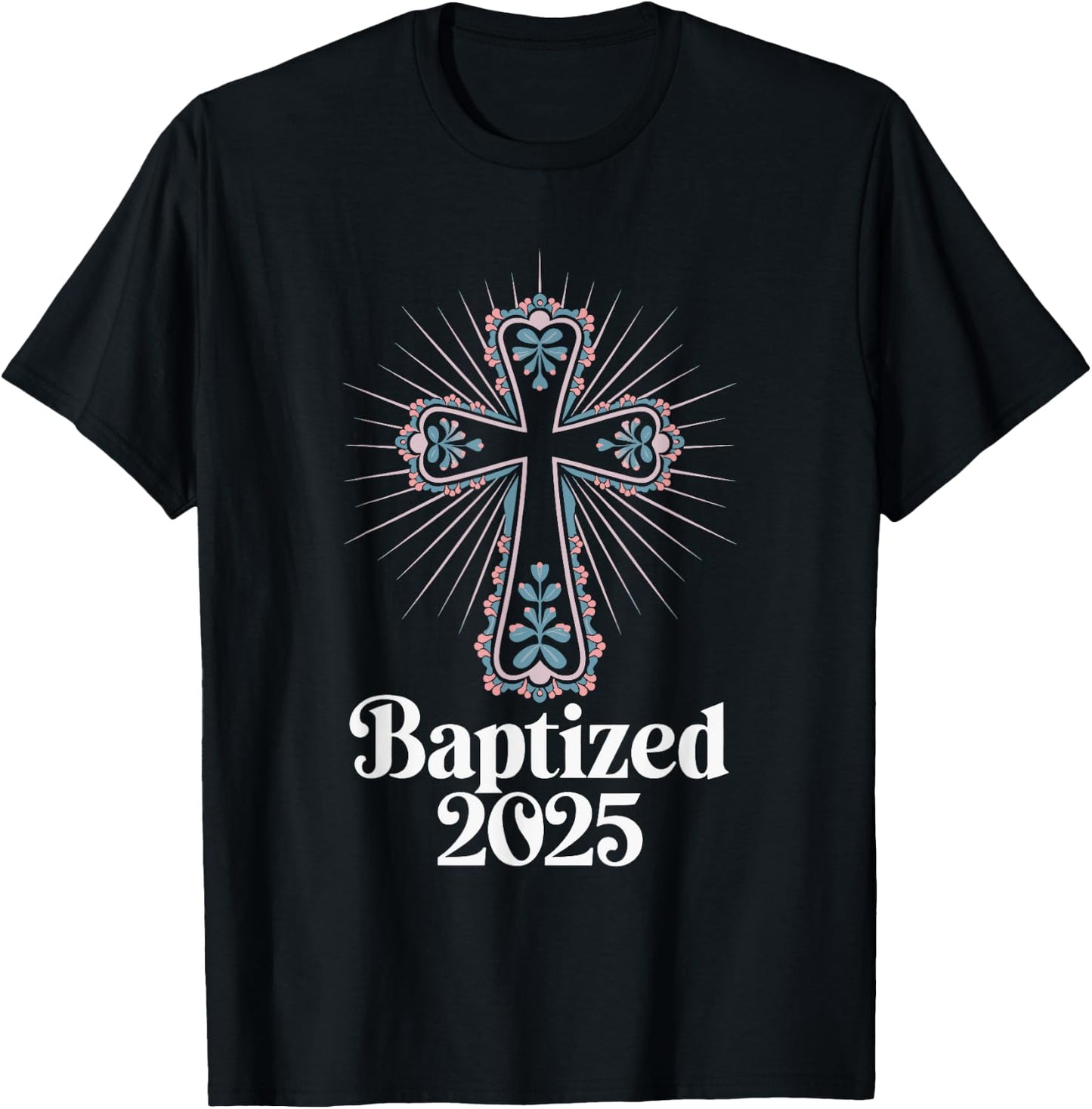 Baptized 2025 T-Shirt - T-Shirt | Black