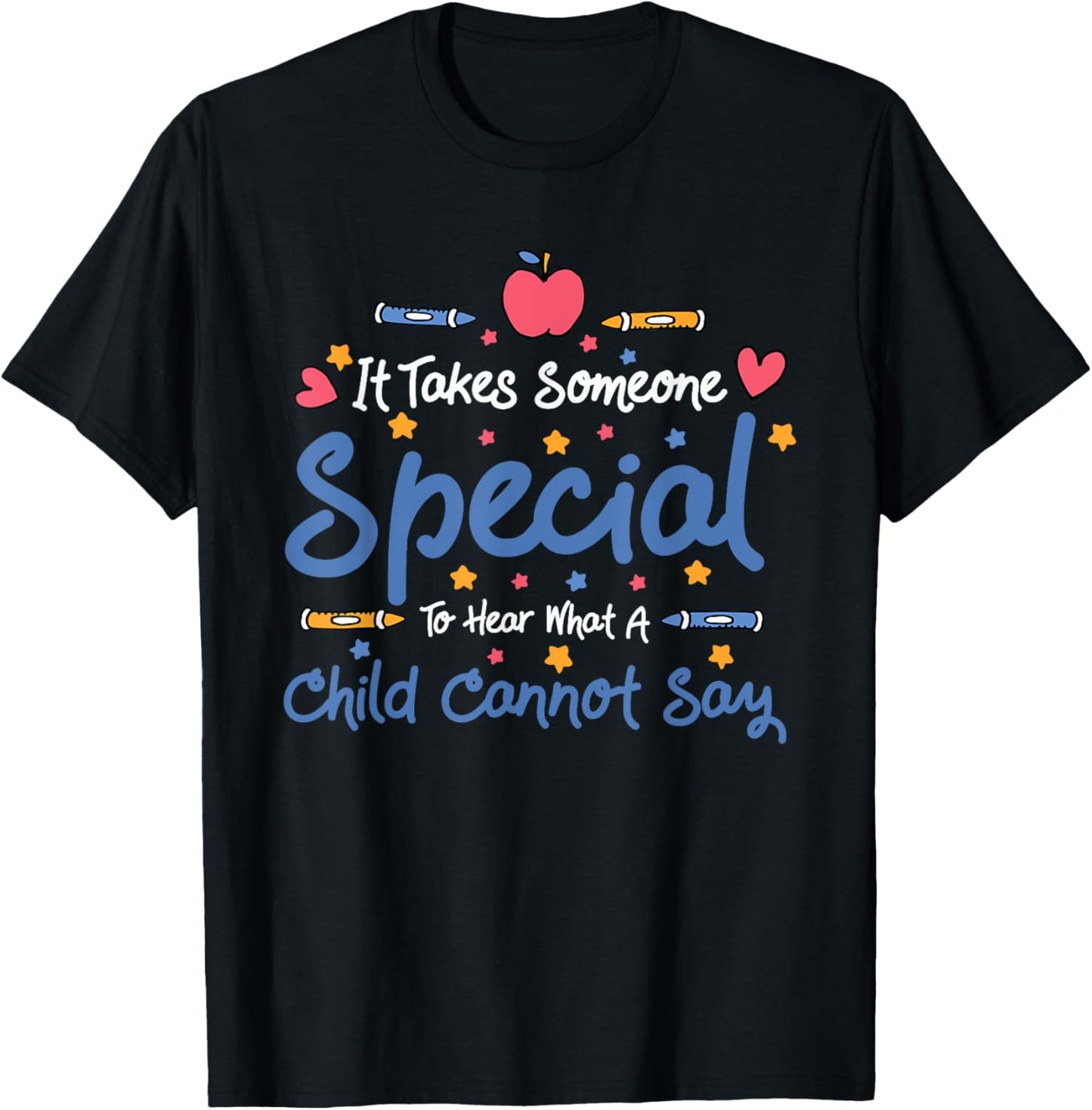 It Takes Someone Special To Hear What A Child Cannot Say T-Shirt - T-Shirt | Black