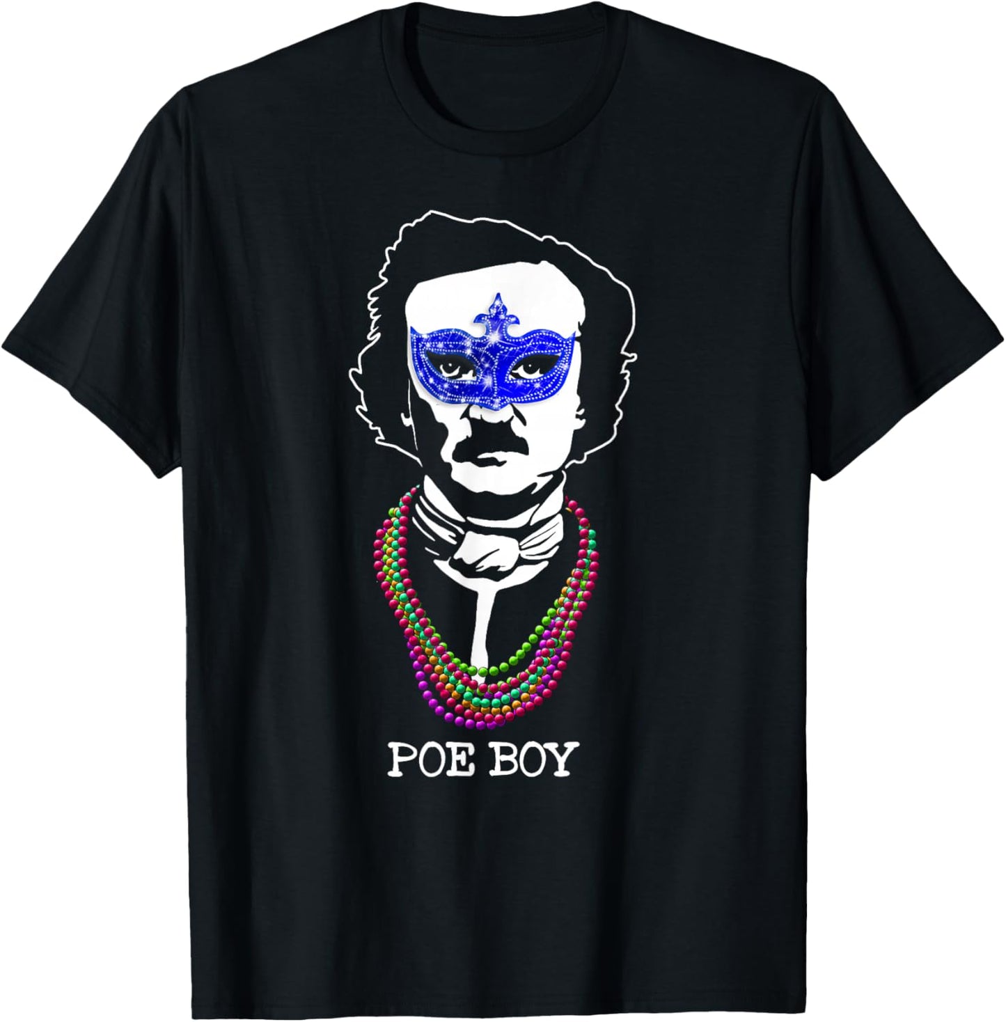 Funny Edgar Allan Poe Mardi Gras Mashup T-Shirt - T-Shirt | Black
