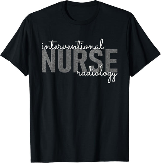 Interventional Radiology Nurse Practitioner IR Nursing T-Shirt - T-Shirt | Black
