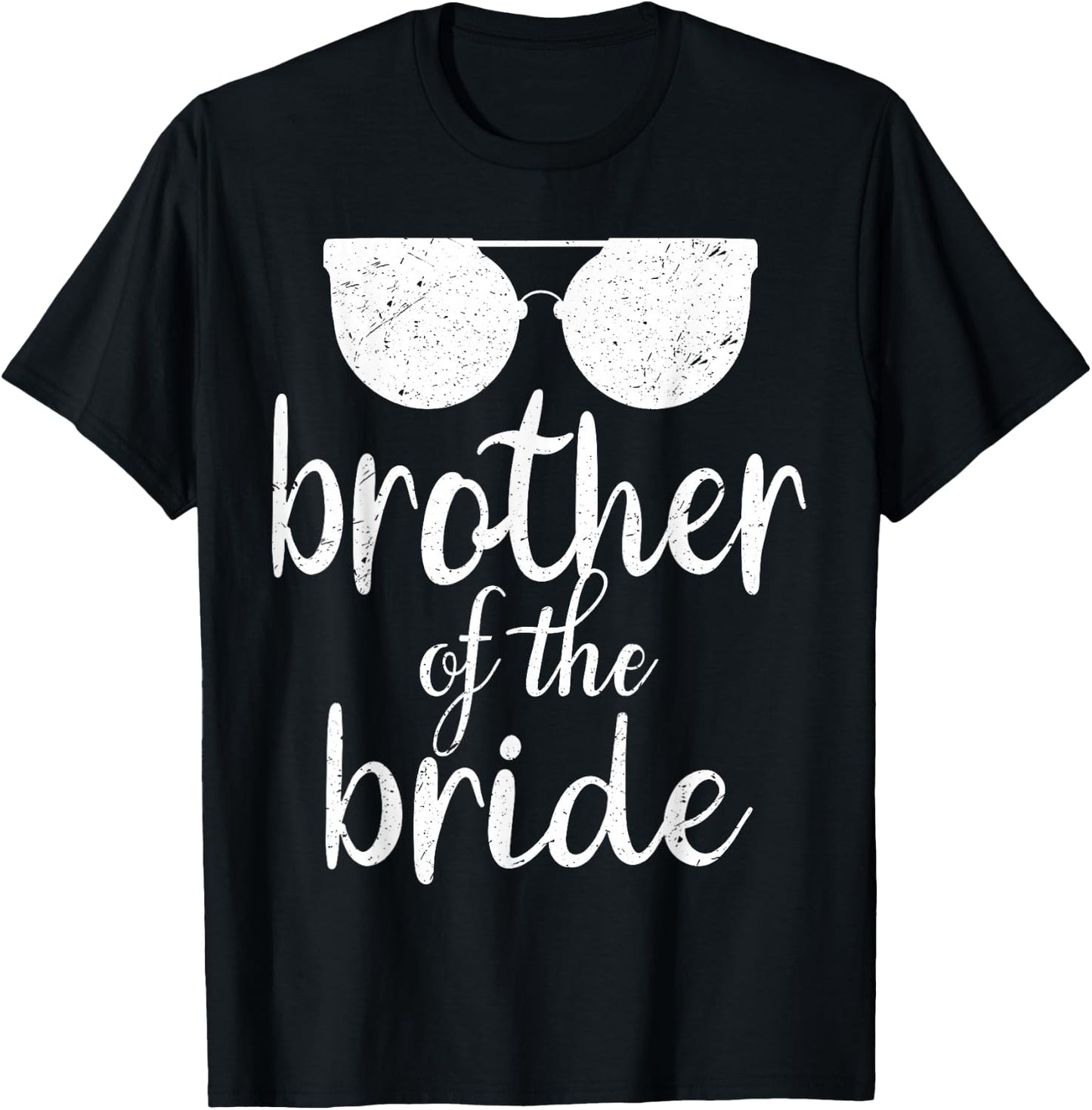 Brother of The Bride Wedding Gift Sunglasses T-Shirt - T-Shirt | Black