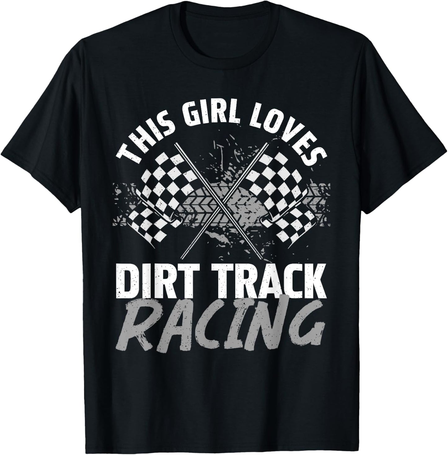Funny Dirt Track Racing Art For Girls Women Race Car Driver T-Shirt - T-Shirt | Black