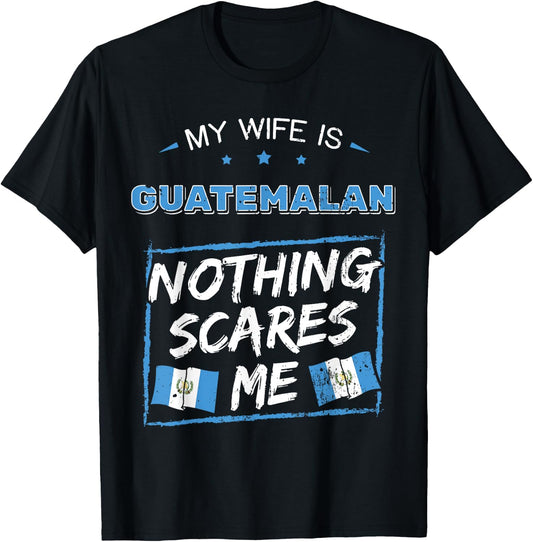 My Wife Is Guatemalan Guatemala Heritage Roots Flag Pride T-Shirt - T-Shirt | Black