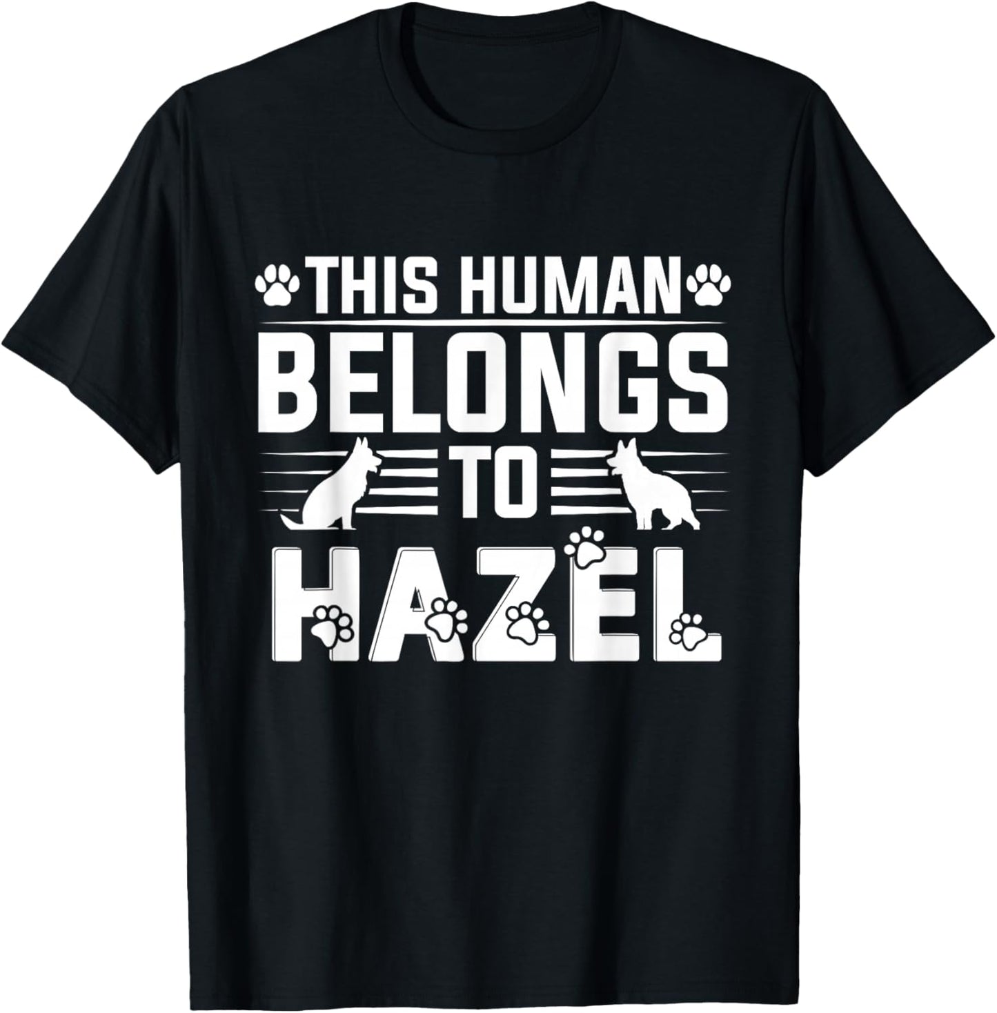 Dog Name Hazel Personalised Gift This Human Belongs To a Dog T-Shirt - T-Shirt | Black