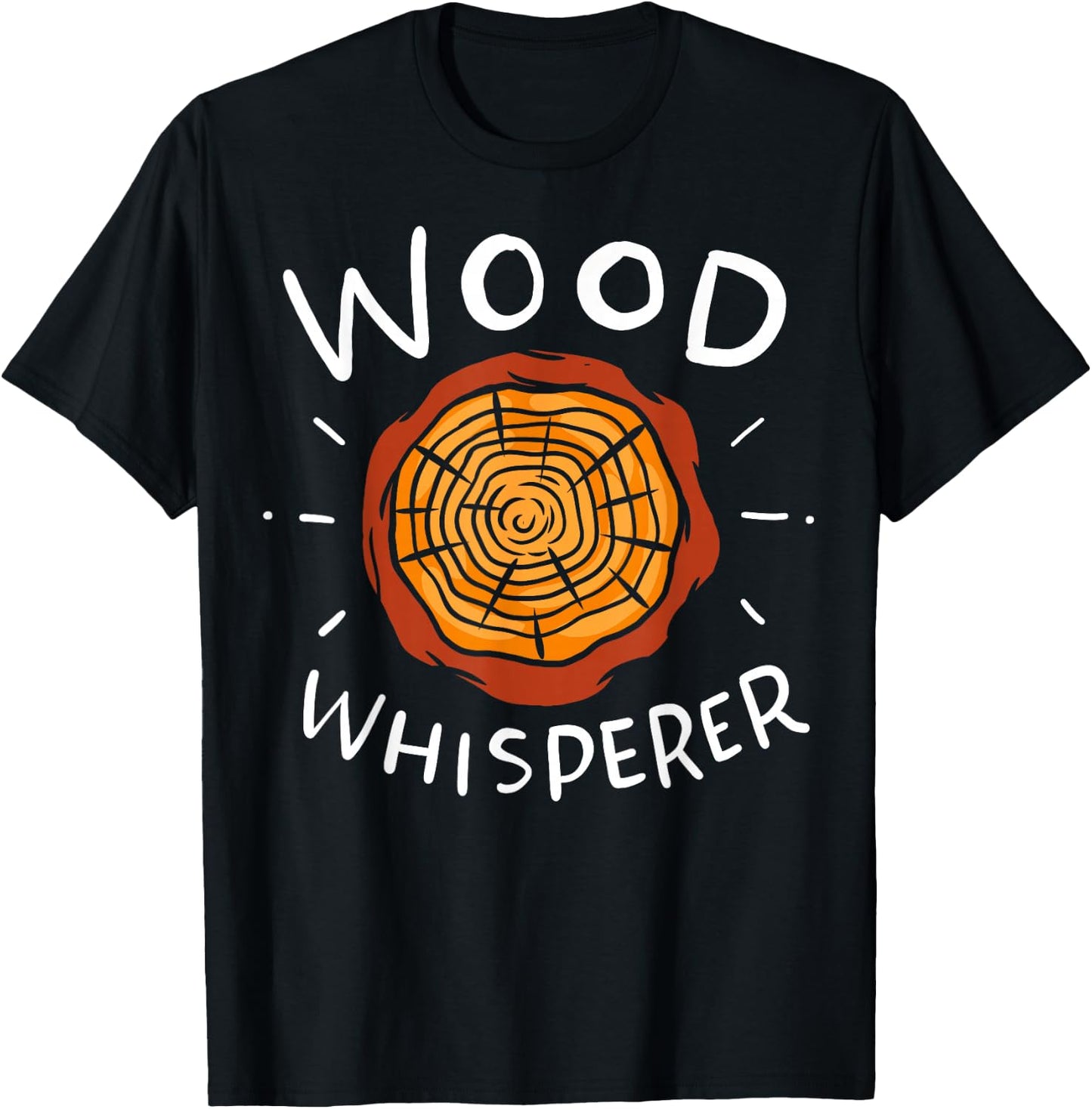 Lumberjack Woodworker Wood Whisperer T-Shirt - T-Shirt | Black