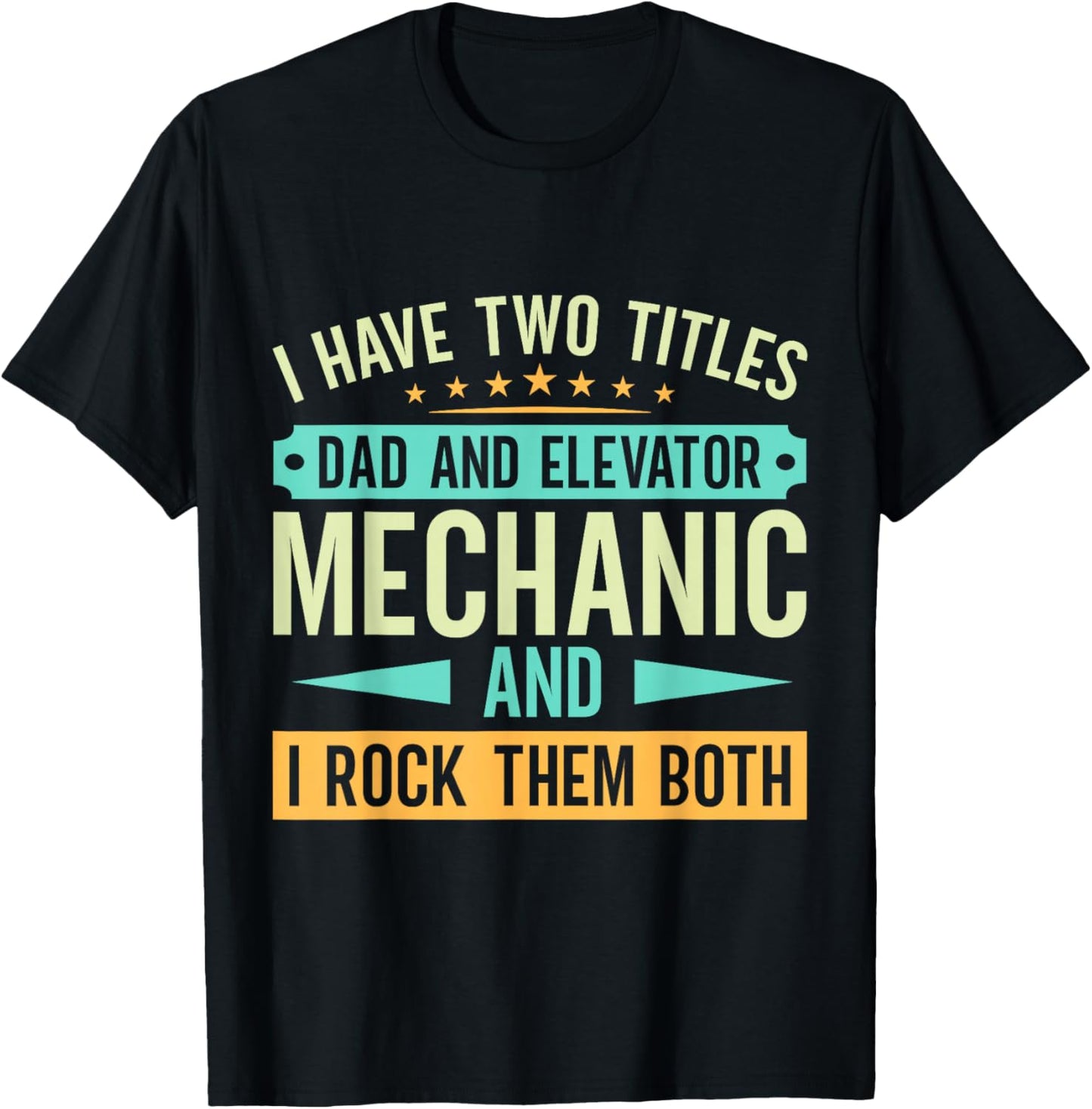 Elevator Mechanic - Father and Elevator Mechanic T-Shirt - T-Shirt | Black