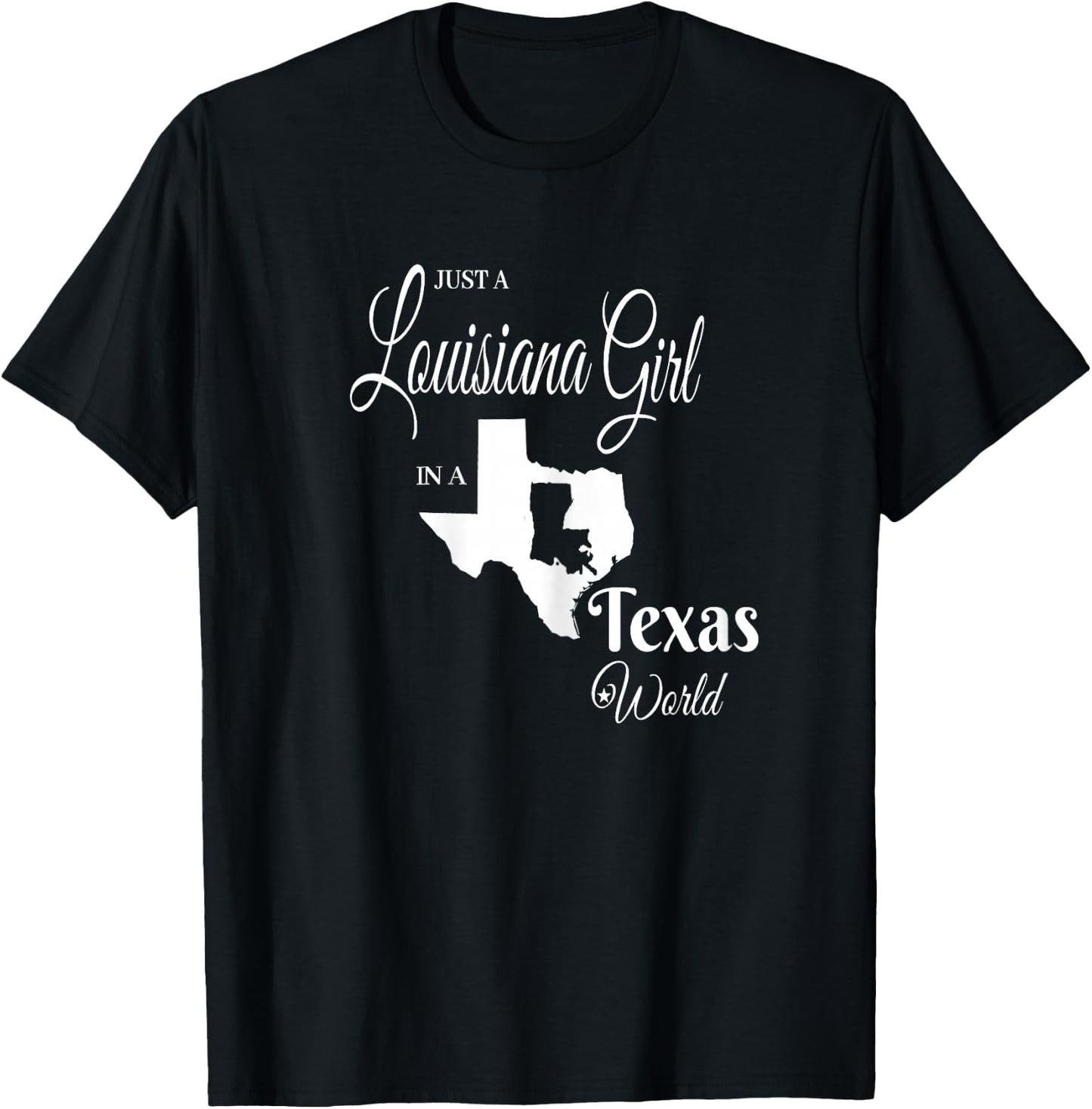 Funny, "Louisiana Girl in a Texas World" T-Shirt - T-Shirt | Black