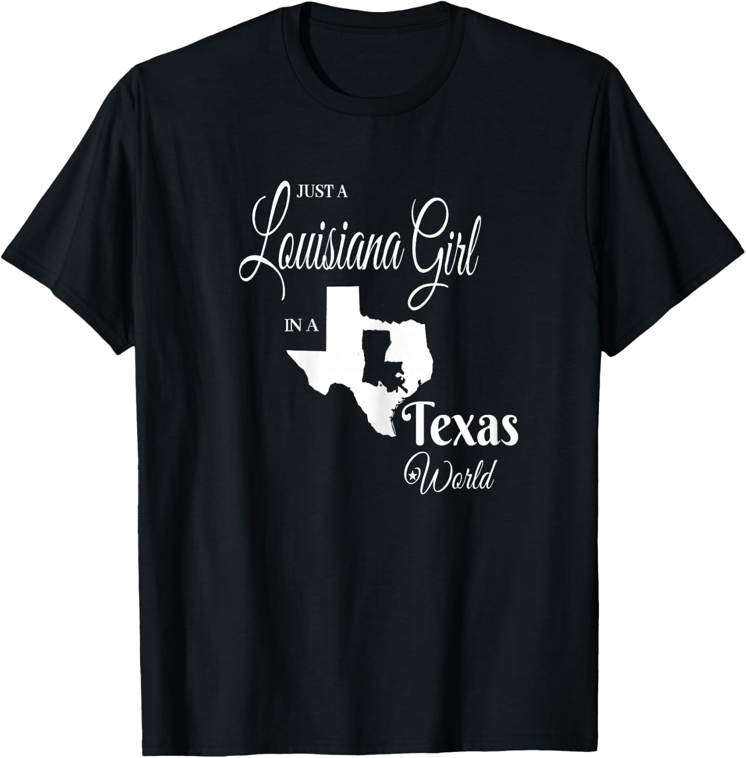 Funny, "Louisiana Girl in a Texas World" T-Shirt - T-Shirt | Black