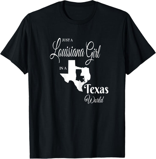 Funny, "Louisiana Girl in a Texas World" T-Shirt - T-Shirt | Black