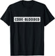 Funny Code Blooded Software Engineer Programmer T-Shirt - T-Shirt | Black