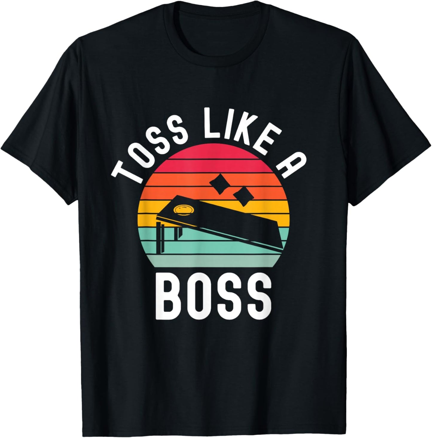 Toss Like A Boss Bean Bag Player Funny Cornhole T-Shirt - T-Shirt | Black