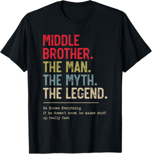 Middle Brother The Man The Myth The Legend for Brother T-Shirt - T-Shirt | Black