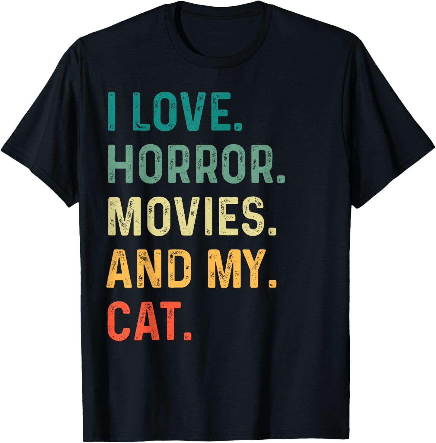 I Love Horror Movies And My Cat Retro Vintage Funny T-Shirt - T-Shirt | Black
