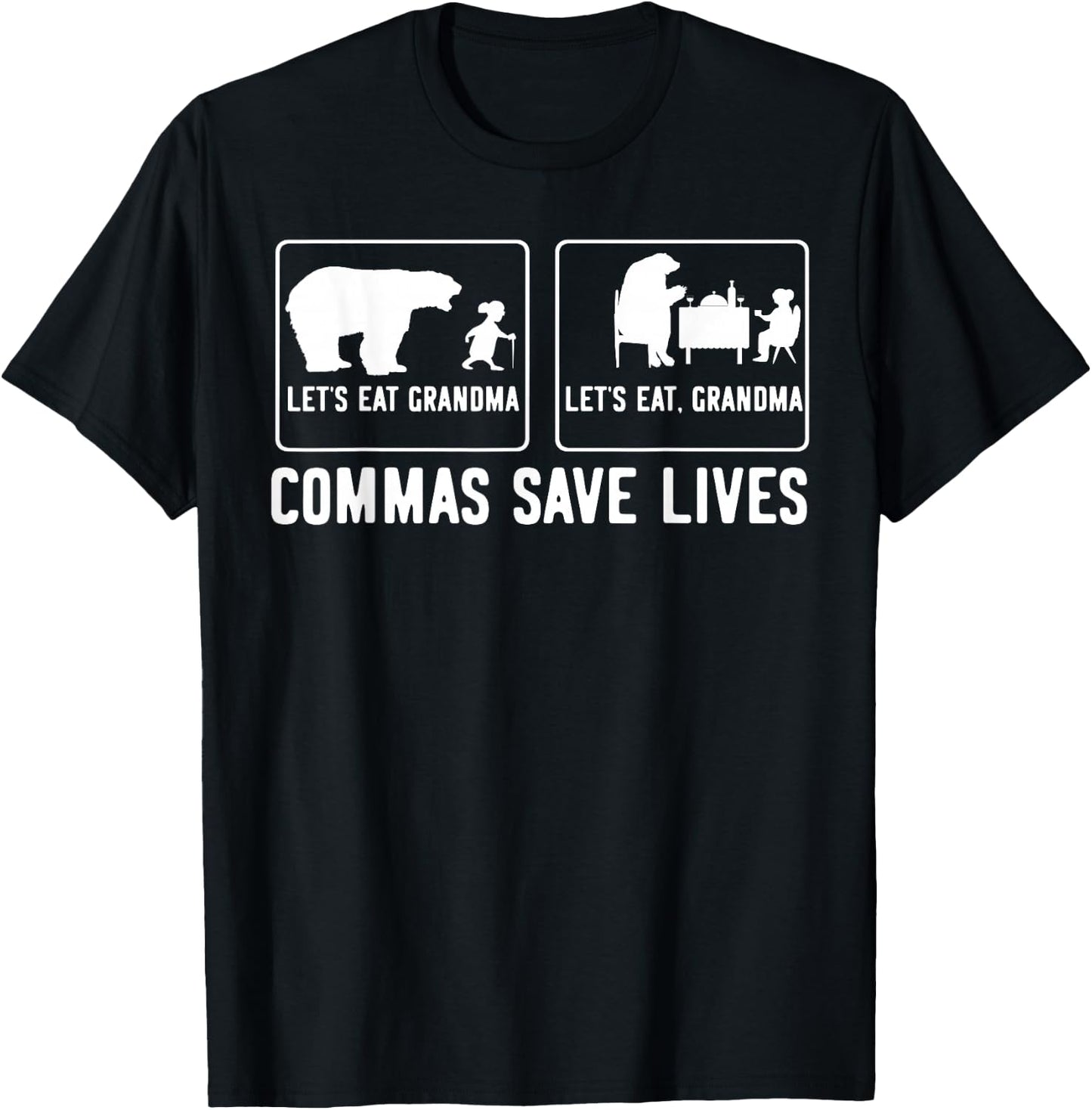 Let's Eat, Grandma Commas Save Lives T-Shirt - T-Shirt | Black