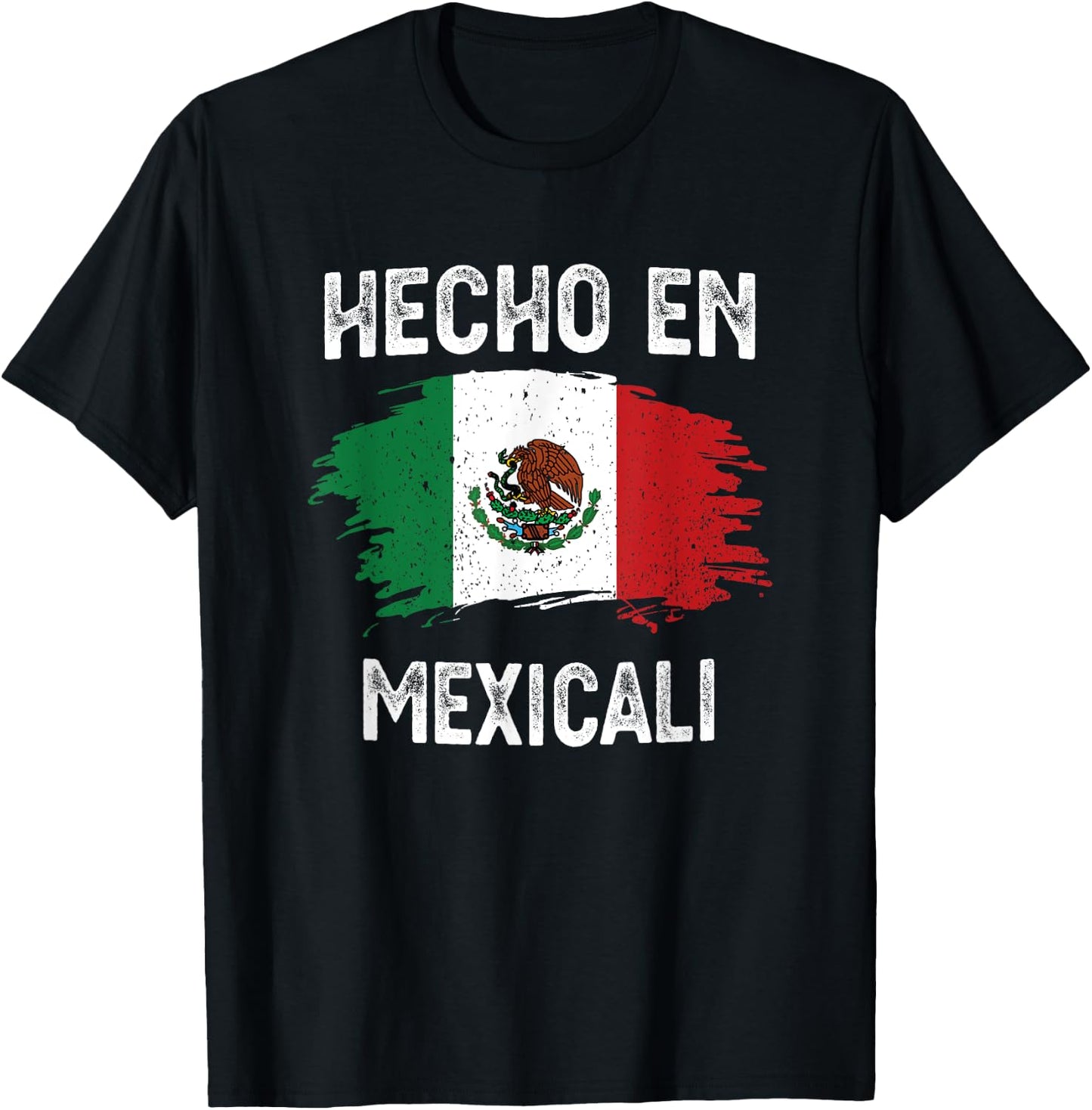 Hecho En Mexicali T-Shirt - T-Shirt | Black
