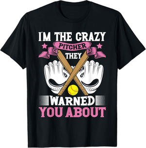 I'm The Crazy Pitcher They Warned You About Softball Pitcher T-Shirt - T-Shirt | Black