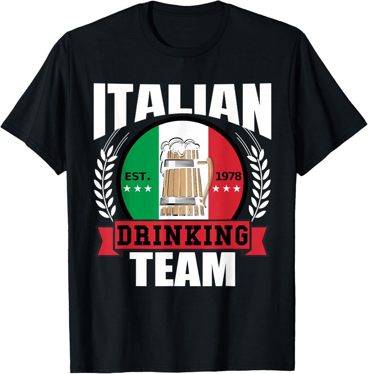 Italian Drinking Team Funny Italy Flag Beer Party Gift T-Shirt - T-Shirt | Black
