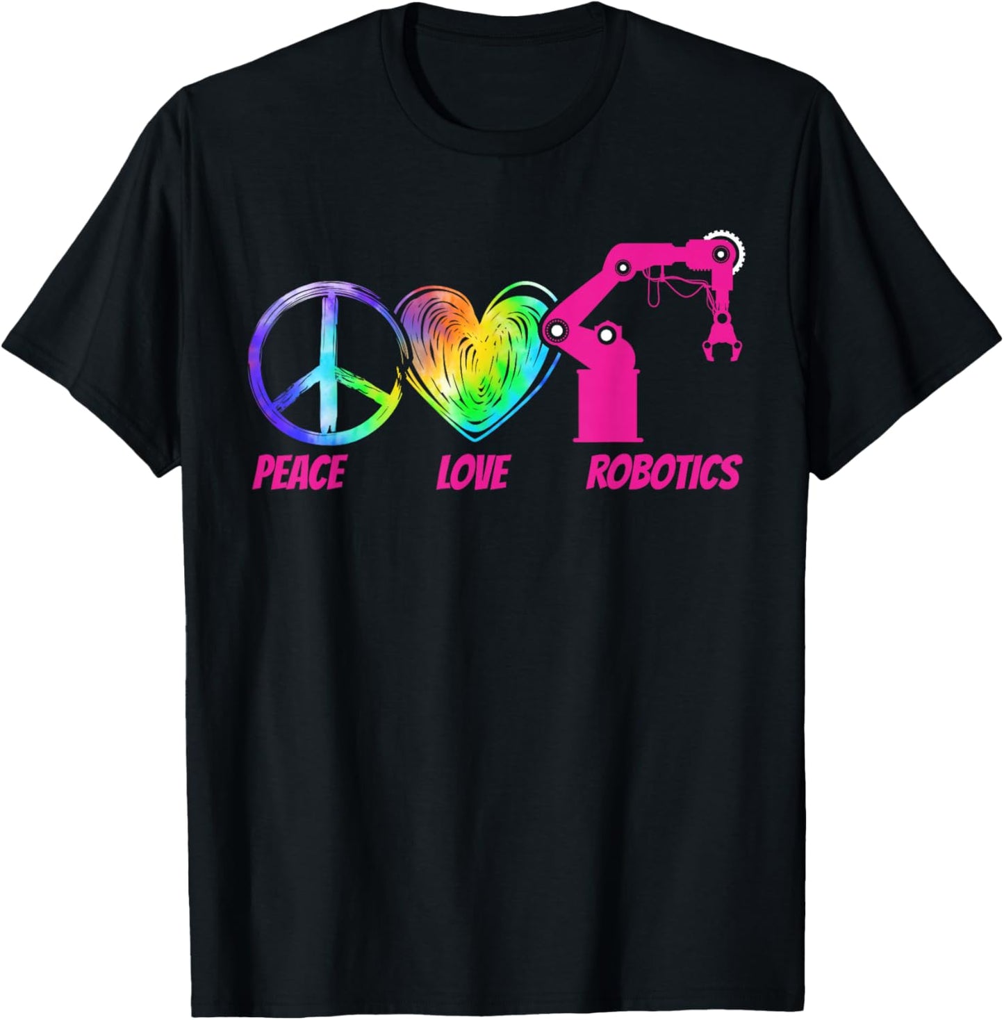 Robot Robotics Engineer Tie Dye Female Girl Peace Love T-Shirt - T-Shirt | Black