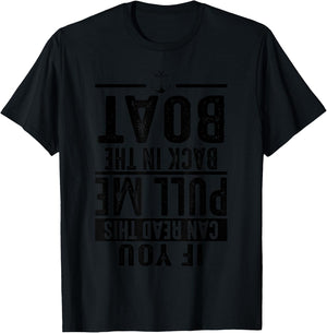 Funny Pull Me Back In The Boat Cool Lake Boating Owner Gift T-Shirt - T-Shirt | Black