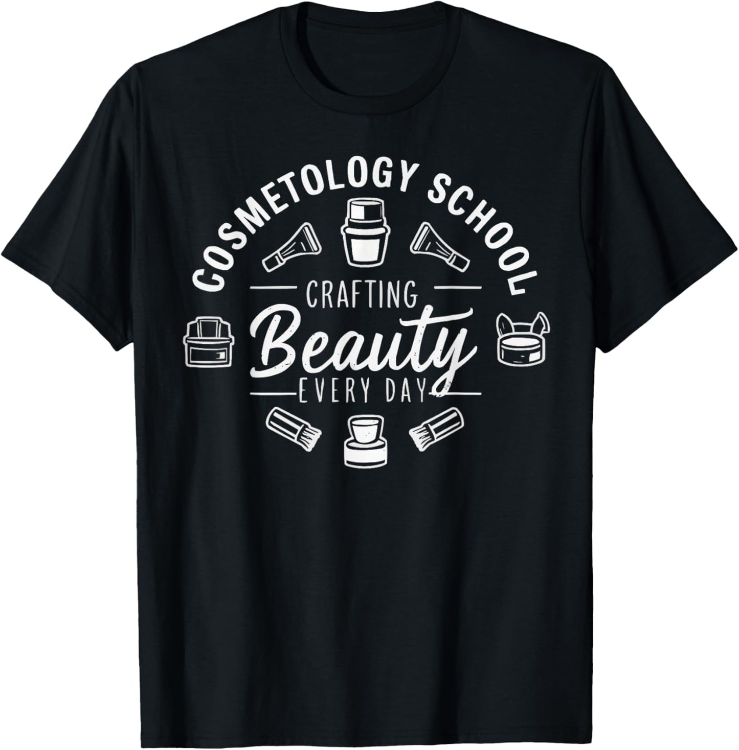 Cosmetology School Beautician Beauty Stylist Cosmetologist T-Shirt - T-Shirt | Black