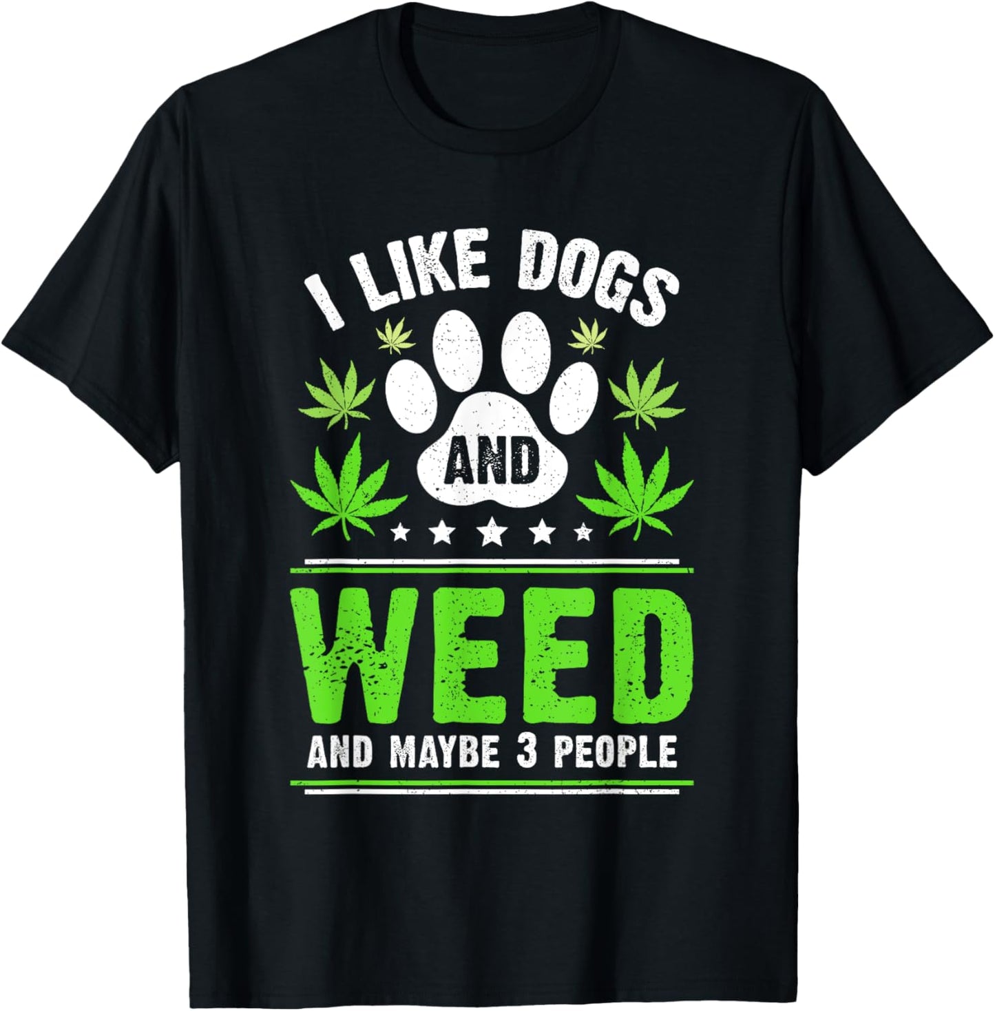 Funny Cannabis I Like Dogs And Weed Cannabis Marijuana T-Shirt - T-Shirt | Black